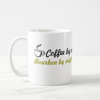 Café par jour. Bourbon par nuit. Tasse de café