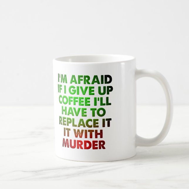 Café pour la tasse drôle de meurtre (Droite)