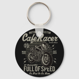 Cafe Racer Work Hard Race Hard Go Fast or Go Home Keychain