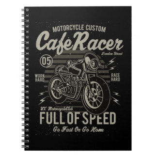 Cafe Racer Work Hard Race Hard Go Fast or Go Home Notebook