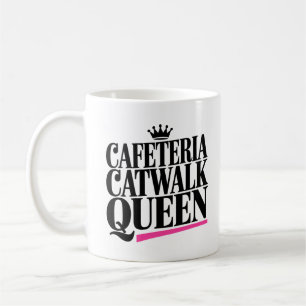 Cafeteria Catwalk Queen Chic Pink Coffee Mug
