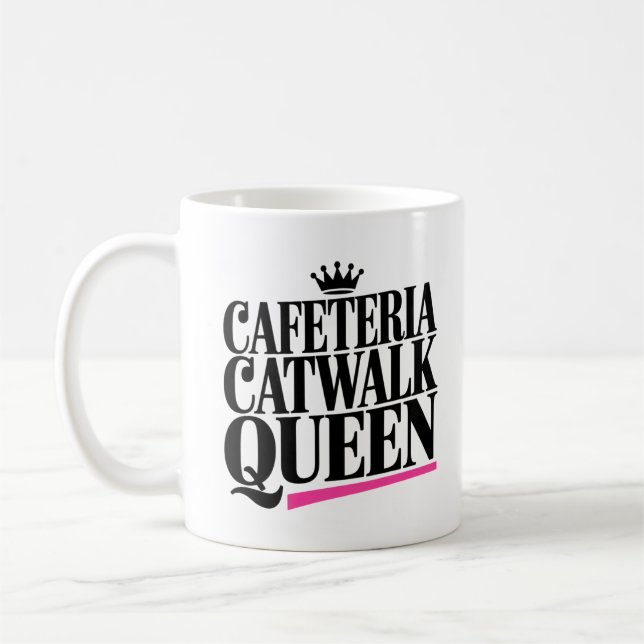 Cafeteria Catwalk Queen Chic Pink Coffee Mug (Left)