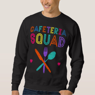 Cafeteria Crew School Lunch Lady Squad Worker Sch Sweatshirt
