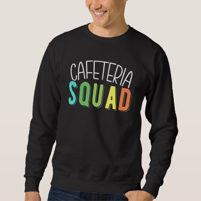 Cafeteria Squad Lunch Lady Sweatshirt (Front)