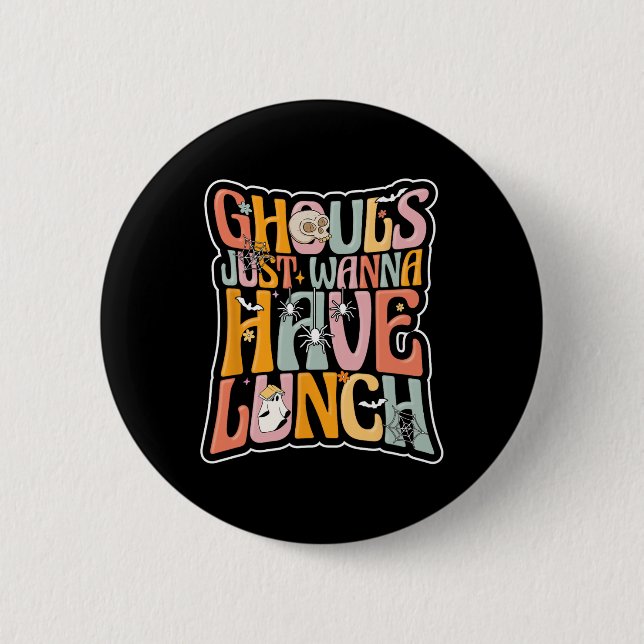 Cafeteria Worker Back To School Halloween Lunch La 2 Inch Round Button (Front)