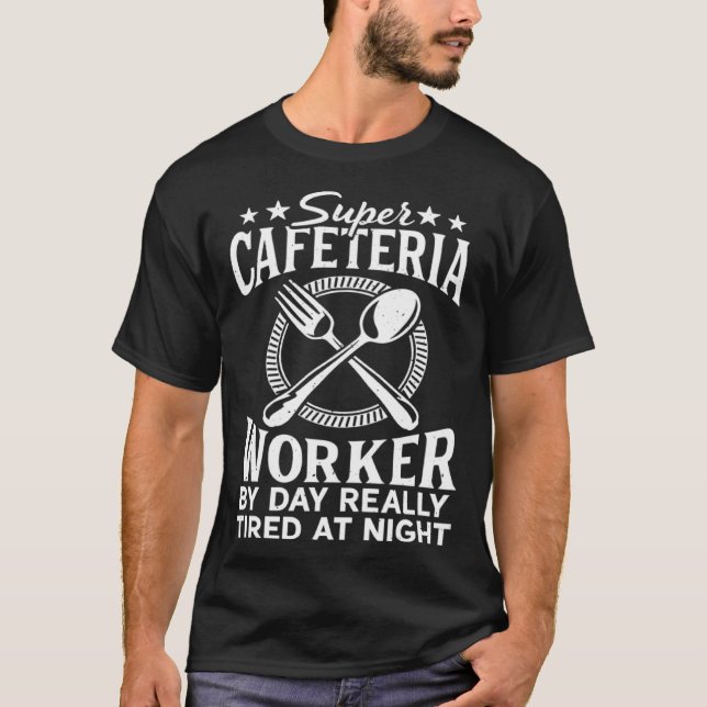 Cafeteria Worker By Day Lunch Lady School Cafeteri T-Shirt (Front)