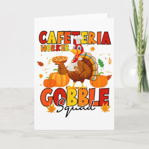 Cafeteria Worker Gobble Squad Turkey Pumpkin Thank Card