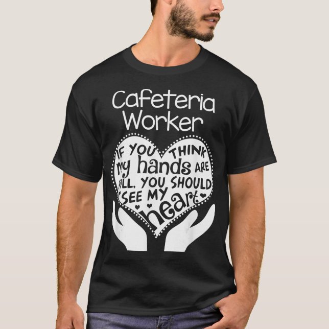 Cafeteria Worker Heart Hands School Team Group Gif T-Shirt (Front)