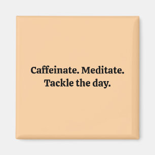 Caffeinate Magnet