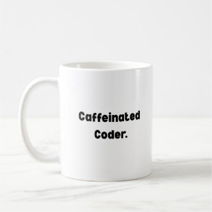 Caffeinated Coder Mug – Funny Gift for Programmers