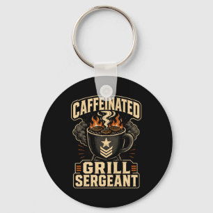 Caffeinated Grill Sergeant Bbq Father Humour Keychain