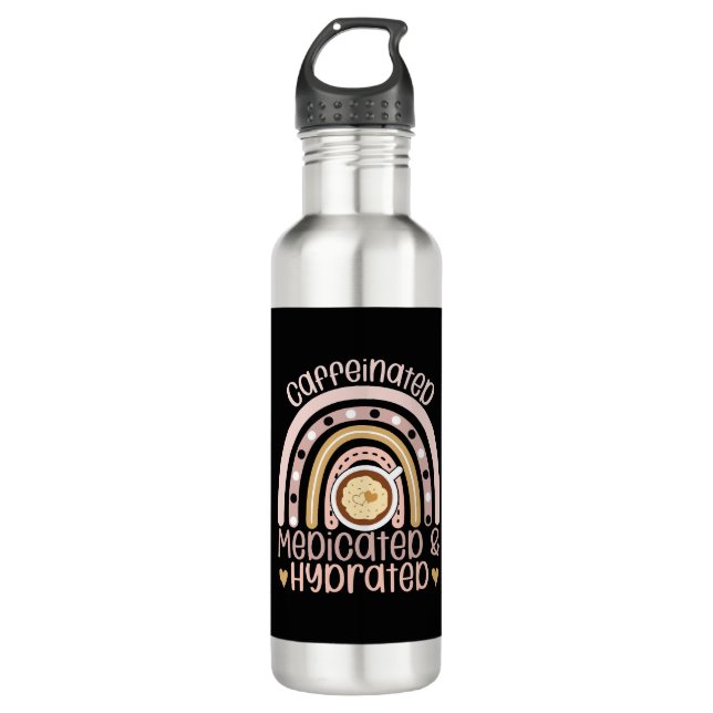 Caffeinated Medicated Hydrated Rainbow Funny Nurse 710 Ml Water Bottle (Front)