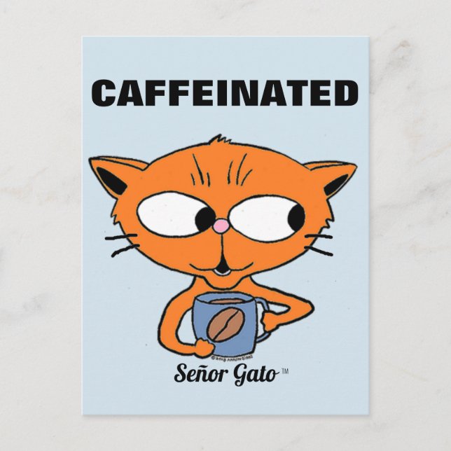 "CAFFEINATED" Señor Gato with Coffee Mug Postcard (Front)
