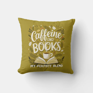 Caffeine and books: my perfect blend, Calligraphy Throw Pillow