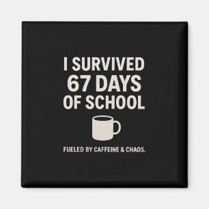 Caffeine And Chaos Funny Teacher Student 6-7 Meme  Magnet