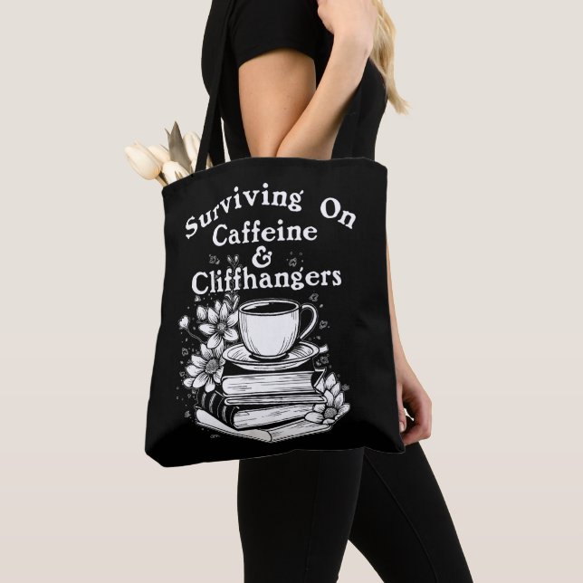 Caffeine And Cliffhangers Tote Bag (Close Up)