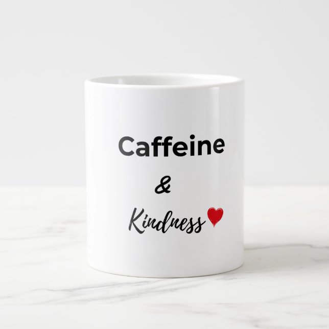 Caffeine and kindness coffee lover large coffee mug (Front)