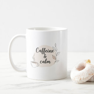 Caffeine & Calm Mug – Cozy Minimalist Quote Design