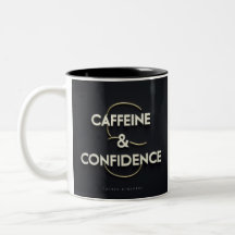 Caffeine & Confidence Mug 
