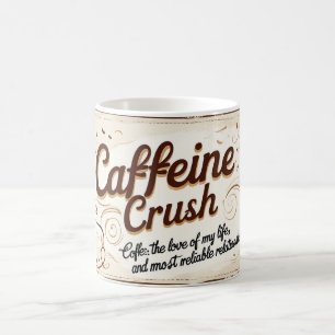 Caffeine Crush Magic Mug