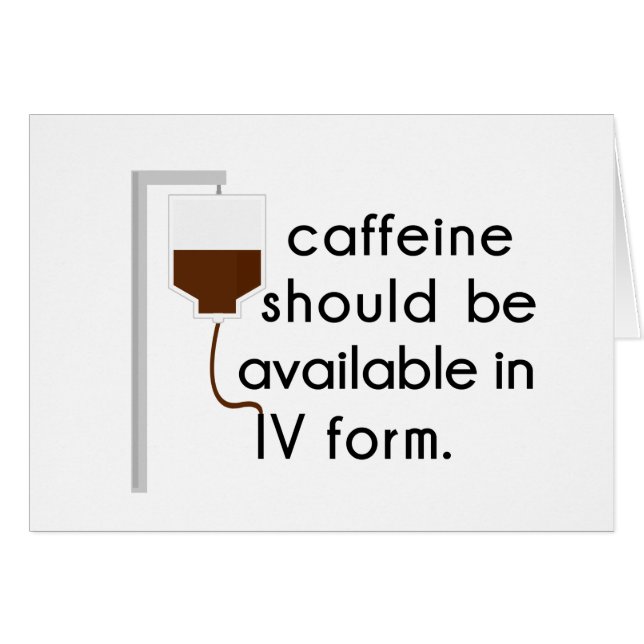 caffeine in IV, nurse humour (Front Horizontal)