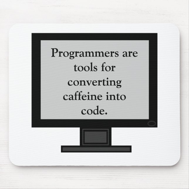 Caffeine into Code Mousepad (Front)