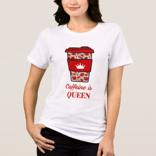 Caffeine Is Queen Floral Coffee Ar Tri-Blend Shirt