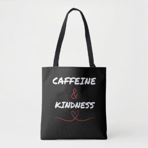 Caffeine & Kindness Trendy National Coffee Day Tote Bag