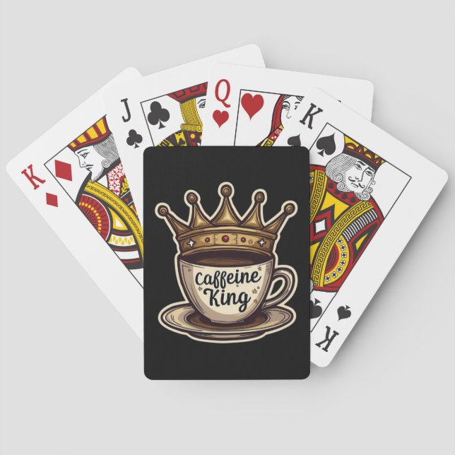 Caffeine King - Crowned By Coffee Playing Cards (Back)