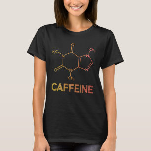 Caffeine Molecule Coffee Chemical Formula Chemistr T-Shirt