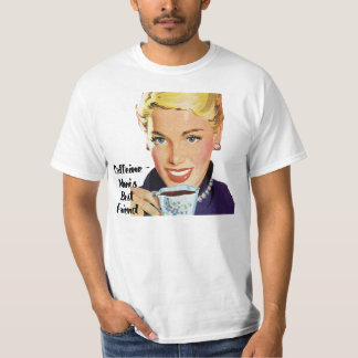 Caffeine-Mom's Best Friend T-shirt