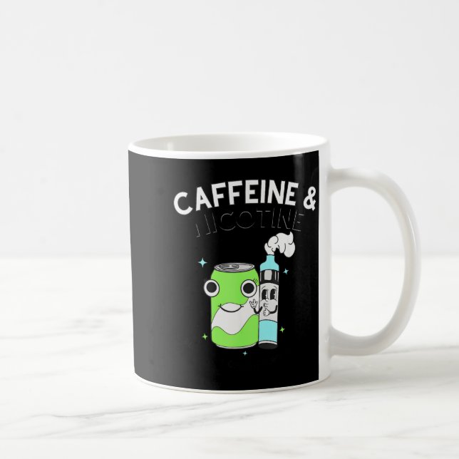 Caffeine Nicotine Because My Organs Dont Matter Coffee Mug (Right)