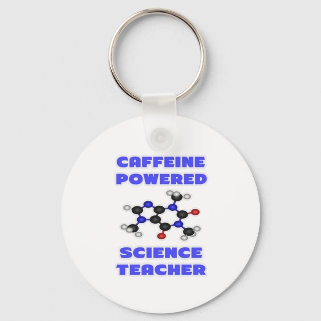 Caffeine Powered Science Teacher Keychain (Front)