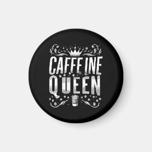 caffeine queen magnet