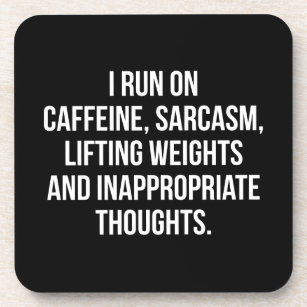Caffeine, Sarcasm, Lifting Weights, Thoughts - Gym Coaster