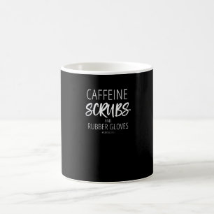 Caffeine Scrubs And Rubber Gloves Nurse Life Coffee Mug