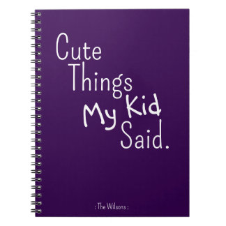 Cahier des choses mignonnes que mon enfant a dites