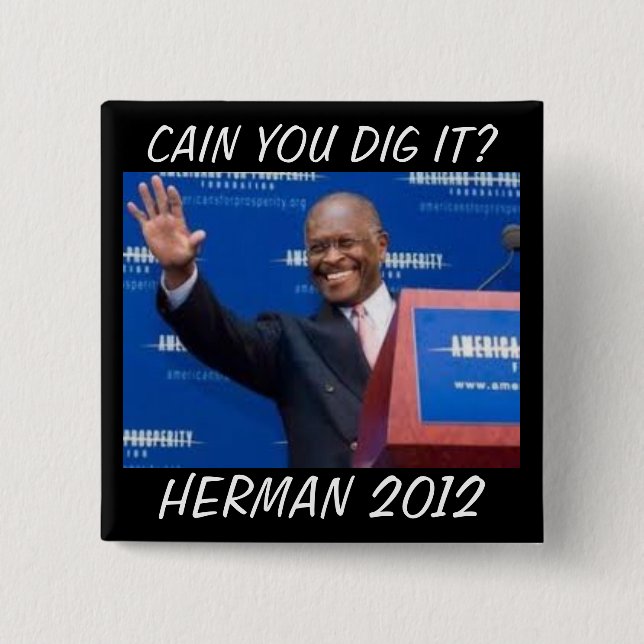 Cain you dig it? 2 inch square button (Front)