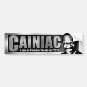 CAINiac for Herman Cain Bumper Sticker