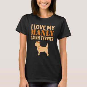Cairn Terrier Canine Funny Boy Dog Pup Gender Reve T-Shirt