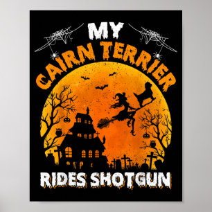 Cairn Terrier Ride Shotgun Funny Cairn Terrier Dog Poster