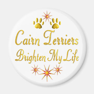 Cairn Terriers Brighten My Life Magnet