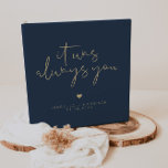 CAITLIN Navy Blue Modern Wedding Photo Binder<br><div class="desc">This bohemian wedding album features a navy blue and gold colouring and an edgy handwritten font with the phrase, "it was always you." Easily change the background and font colour to match your event colour scheme and add your names and dates to the front and spine for a personal touch....</div>