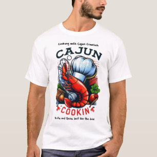 Cajun cooking, feisty and spicy T-Shirt