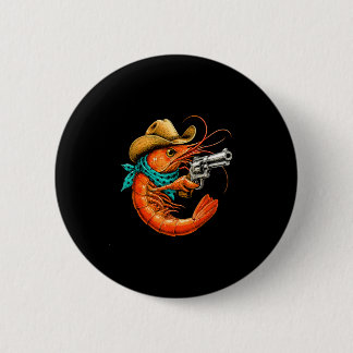 Cajun seafood funny shrimp 2 inch round button