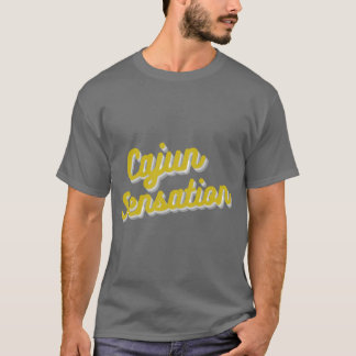 Cajun Sensation on the T-Shirt