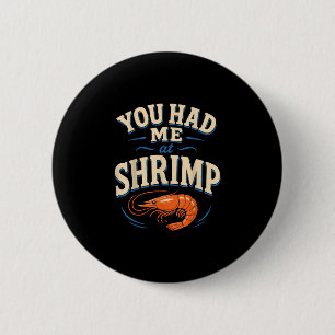 Cajun shrimp lover seafood 2 inch round button