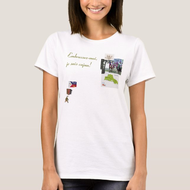 Cajun T-shirt, Embrassez-moi, je suis ca... T-Shirt (Front)