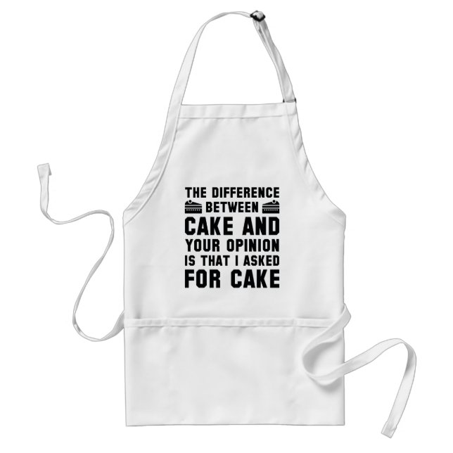 Cake And Your Opinion Standard Apron (Front)