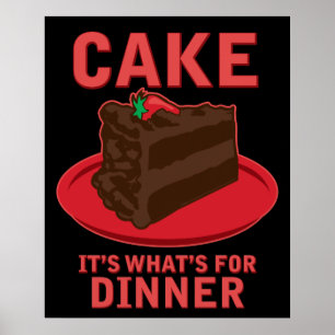 Cake, It's What's For DInner Poster